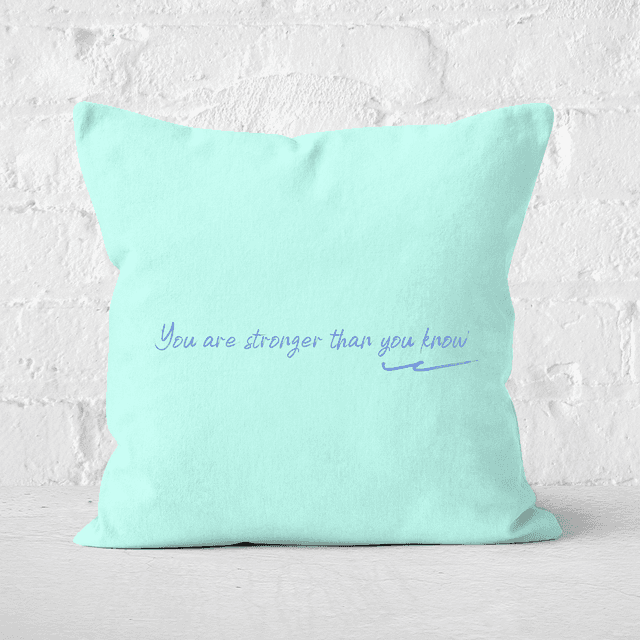 You Are Stronger Than You Know Square Cushion - 50x50cm - Soft Touch on Productcaster.