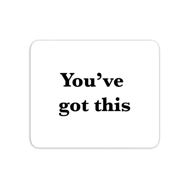 You've Got This Mouse Mat on Productcaster.