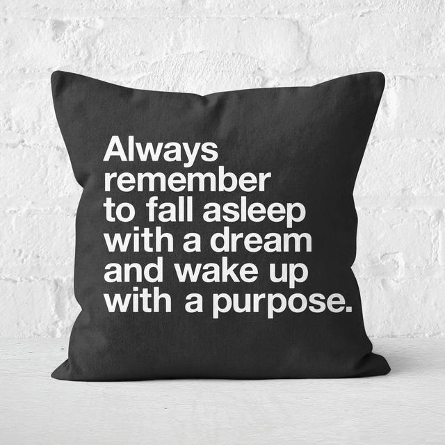 The Motivated Type Always Remember To Fall Asleep With A Dream Square Cushion - 40x40cm - Soft Touch on Productcaster.