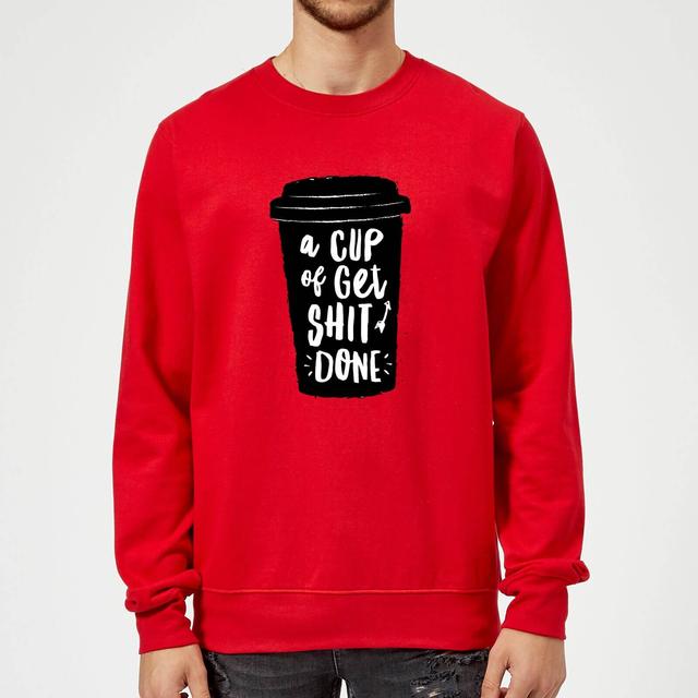 The Motivated Type A Cup Of Get Shit Done Sweatshirt - Red - XL - Rot on Productcaster.