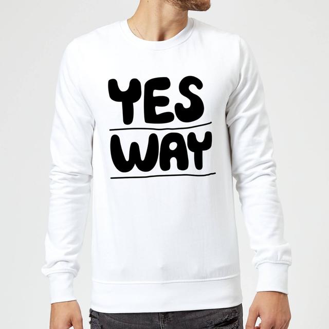 The Motivated Type Yes Way Sweatshirt - White - L - Weiß on Productcaster.