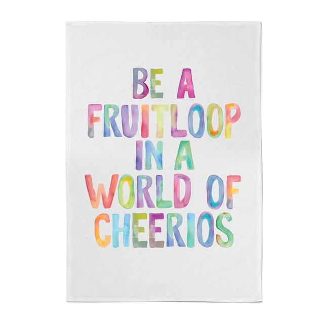 The Motivated Type Be A Fruitloop In A World Of Cheerios Cotton Tea Towel - White on Productcaster.