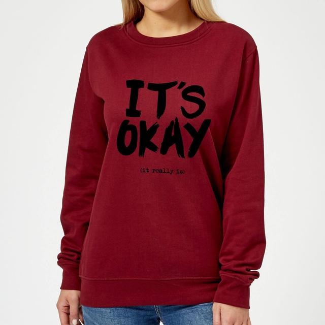 The Motivated Type It's Okay Women's Sweatshirt - Burgundy - XXL - Burgundy on Productcaster.