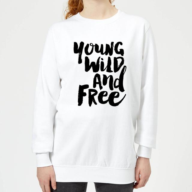 The Motivated Type Young, Wild And Free. Women's Sweatshirt - White - M on Productcaster.