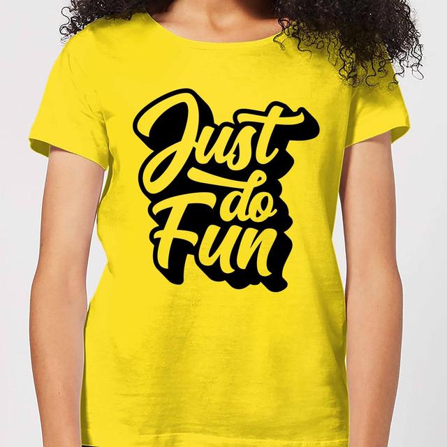 The Motivated Type Just Do Fun Women's T-Shirt - Yellow - S - Gelb on Productcaster.