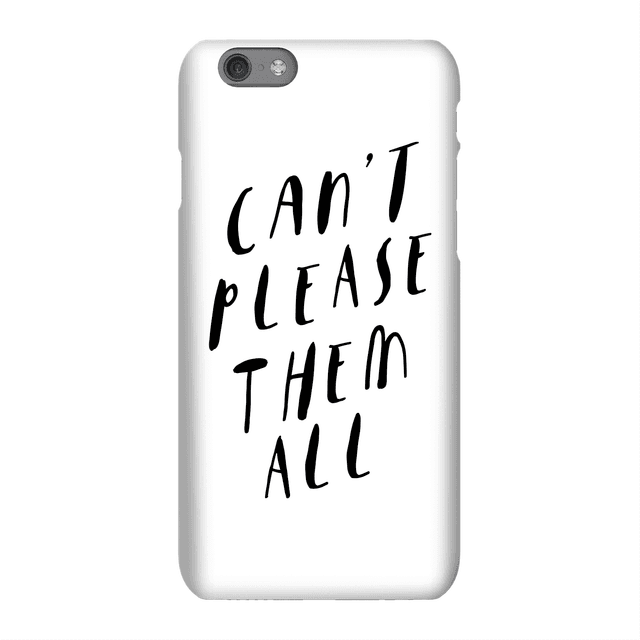 The Motivated Type Can't Please Them All Phone Case for iPhone and Android - Samsung S8 - Snap Hülle Matt on Productcaster.