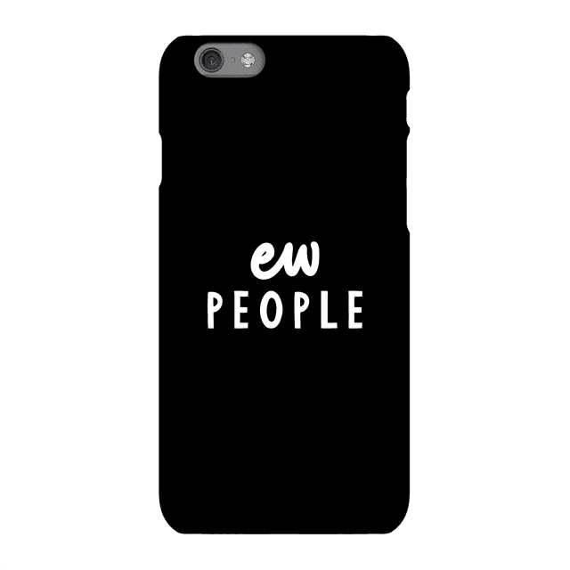 The Motivated Type Ew People Phone Case for iPhone and Android - Samsung S8 - Snap Case - Gloss on Productcaster.