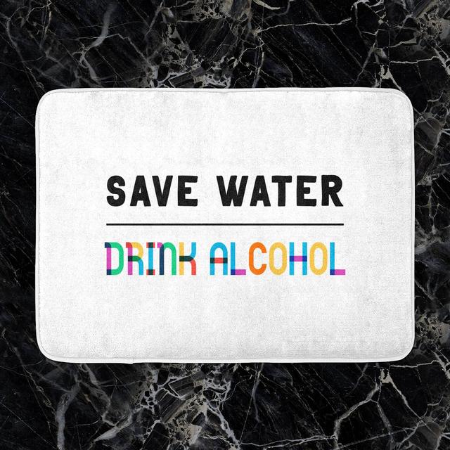 Save Water, Drink Alcohol Bath Mat on Productcaster.