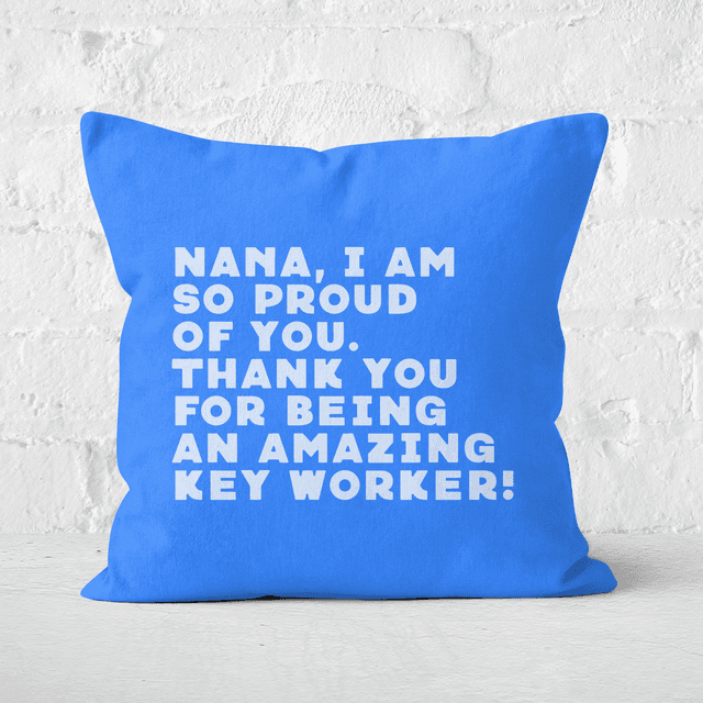 Nana, I Am So Proud Of You Square Cushion - 50x50cm - Soft Touch on Productcaster.