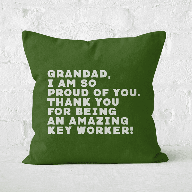 Grandad, I Am So Proud Of You. Square Cushion - 60x60cm - Soft Touch on Productcaster.