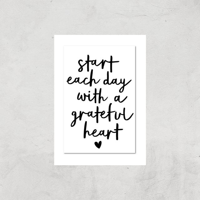 The Motivated Type Start Each Day With A Grateful Heart Handwritten Giclee Art Print - A2 - Print Only on Productcaster.