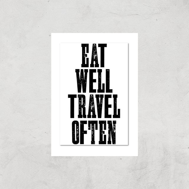 The Motivated Type Eat Well Travel Often Giclee Art Print - A4 - Print Only on Productcaster.