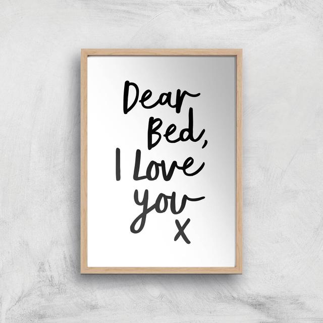 The Motivated Type Dear Bed I Love You X Giclee Art Print - A4 - Wooden Frame on Productcaster.