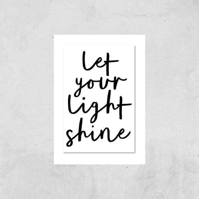 The Motivated Type Let Your Light Shine Giclee Art Print - A4 - Print Only on Productcaster.