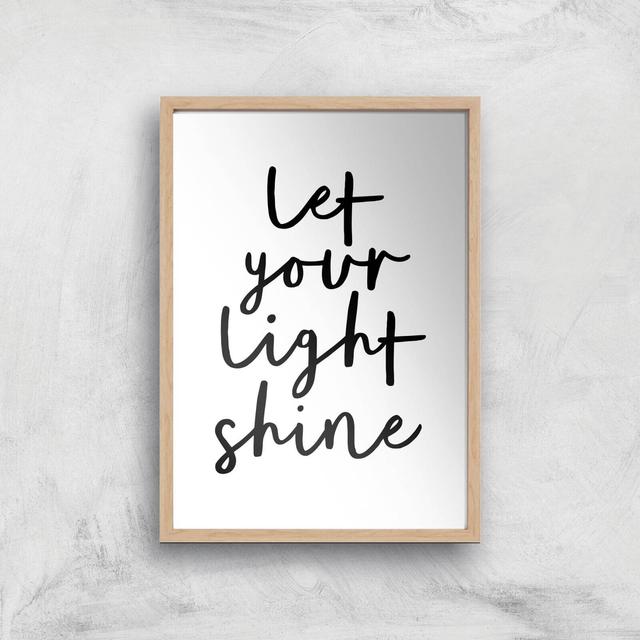 The Motivated Type Let Your Light Shine Giclee Art Print - A3 - Wooden Frame on Productcaster.