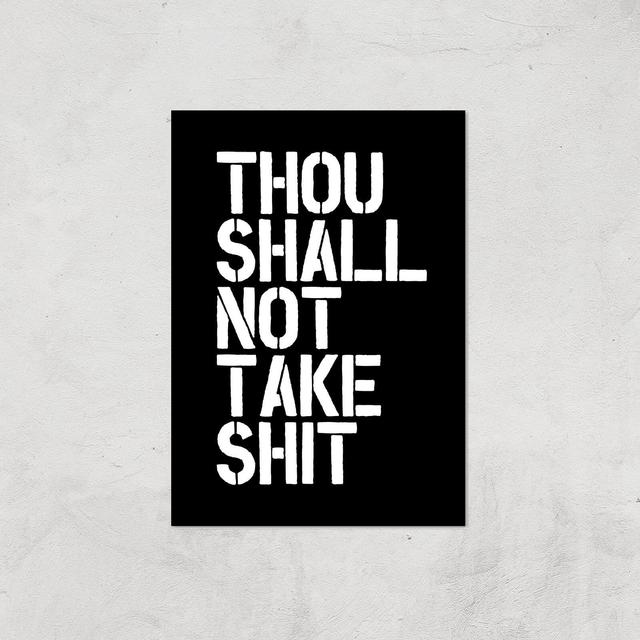 The Motivated Type Though Shall Not Take Shit Giclee Art Print - A4 - Print Only on Productcaster.