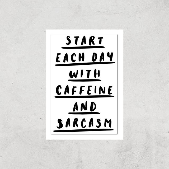 The Motivated Type Start Each Day With Caffeine And Sarcasm Giclee Art Print - A3 - Print Only on Productcaster.