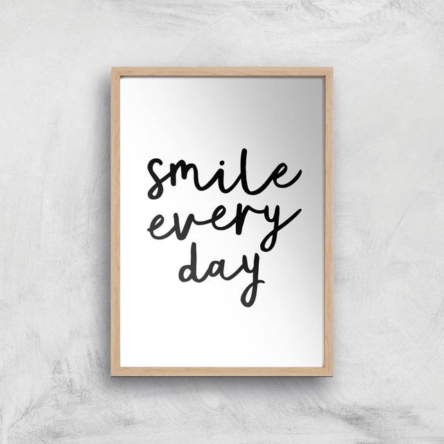 The Motivated Type Smile Every Day Giclee Art Print - A4 - Wooden Frame on Productcaster.