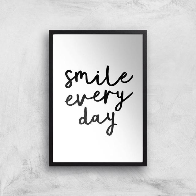 The Motivated Type Smile Every Day Giclee Art Print - A3 - Black Frame on Productcaster.