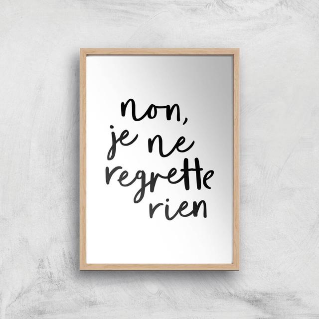 The Motivated Type Non Je Ne Regrette Rien Giclee Art Print - A3 - Wooden Frame on Productcaster.