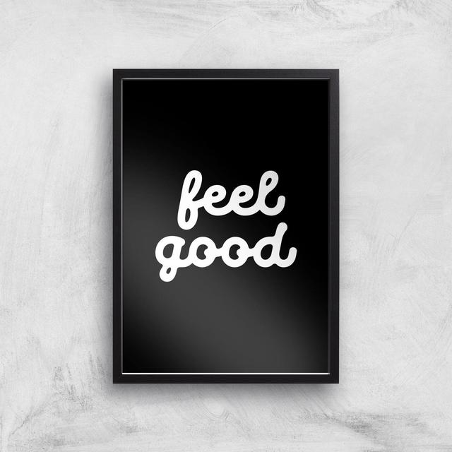 The Motivated Type Feel Good Black Giclee Art Print - A3 - Black Frame on Productcaster.