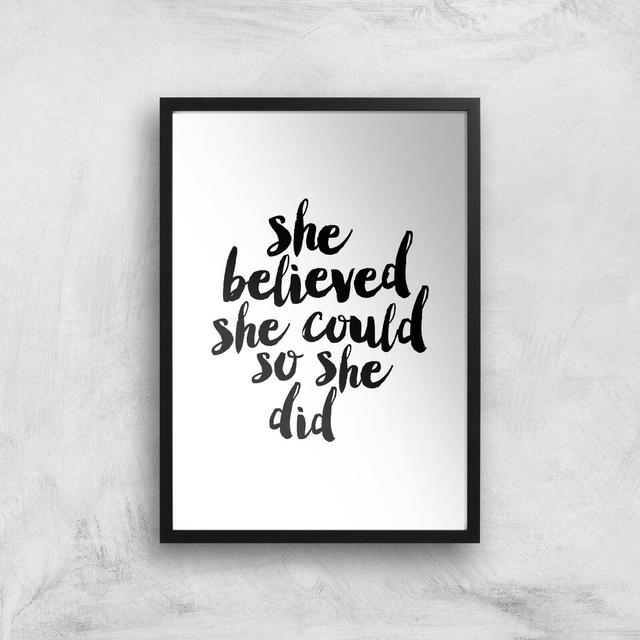 The Motivated Type She Believed She Could So She Did Giclee Art Print - A3 - Black Frame on Productcaster.