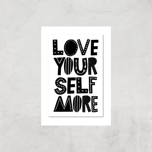 The Motivated Type Love Yourself More Giclee Art Print - A4 - Print Only on Productcaster.