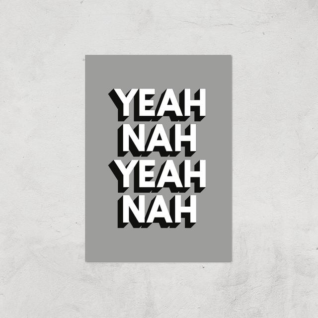 The Motivated Type Yeah Nah Yeah Nah Giclee Art Print - A4 - Print Only on Productcaster.