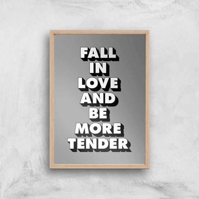 The Motivated Type Fall In Love And Be More Tender 3D Giclee Art Print - A4 - Wooden Frame on Productcaster.