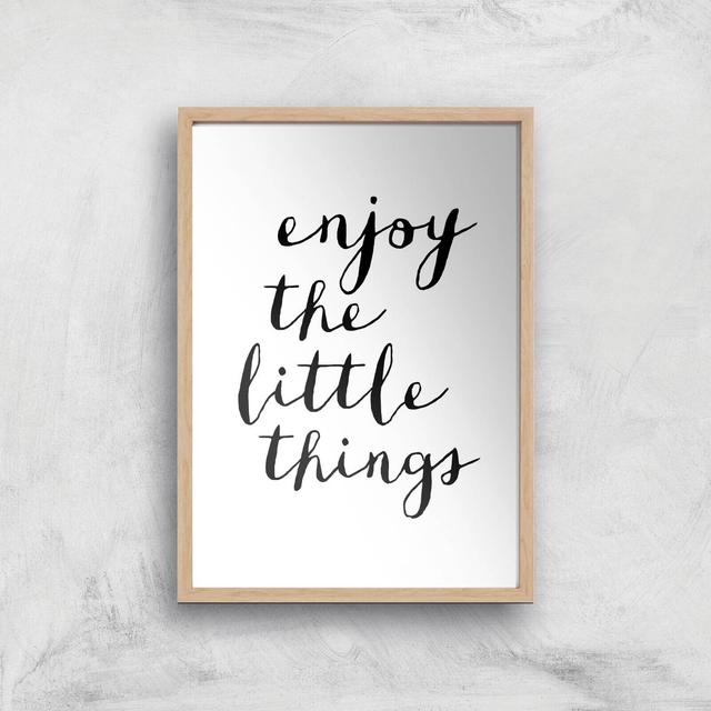 The Motivated Type Enjoy The Little Things Giclee Art Print - A2 - Wooden Frame on Productcaster.