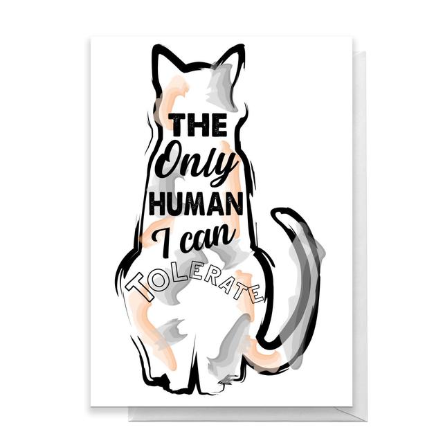 The Only Human I Can Tolerate Greetings Card - Standard Card on Productcaster.