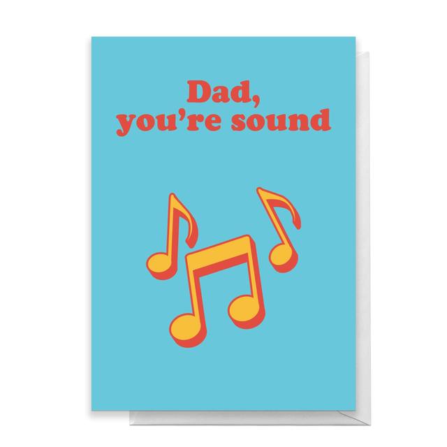 Dad, You're Sound Greetings Card - Standard Card on Productcaster.