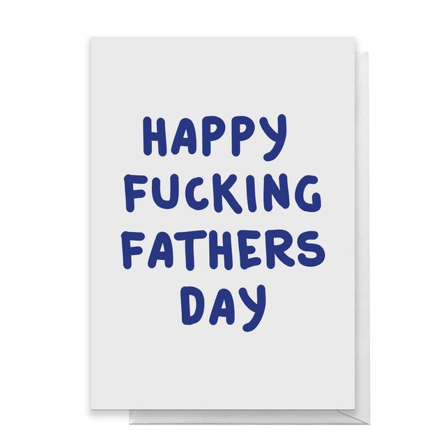 Happy Fucking Father's Day Greetings Card - Large Card on Productcaster.