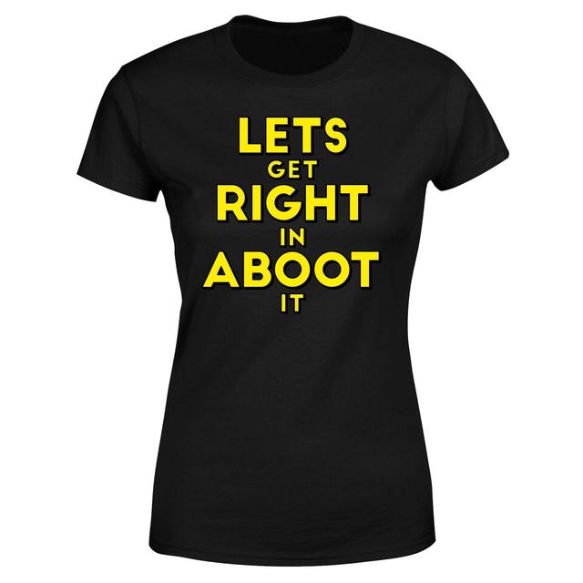 Camiseta Let's Get Right In Aboot It para mujer - Negro - 3XL - Negro on Productcaster.