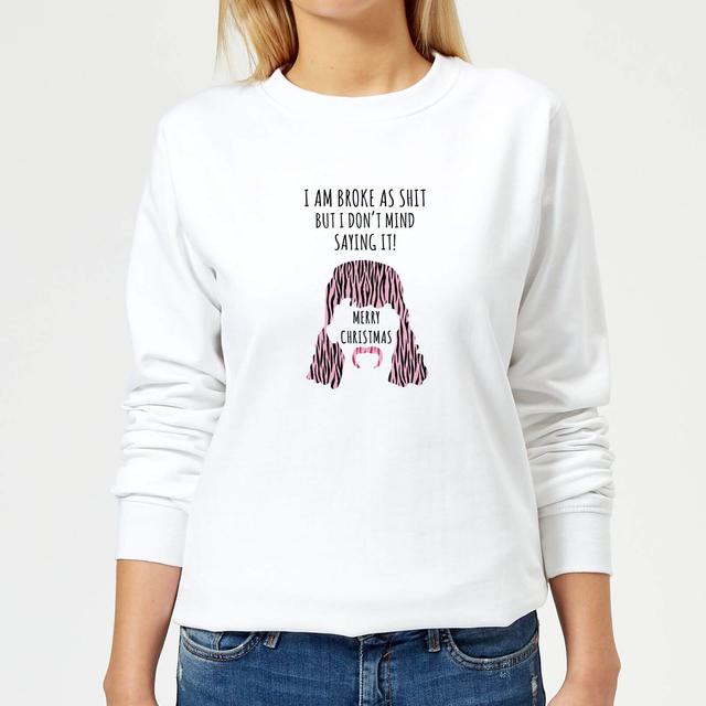 I'm Broke As Shit Women's Sweatshirt - White - XXL - White on Productcaster.