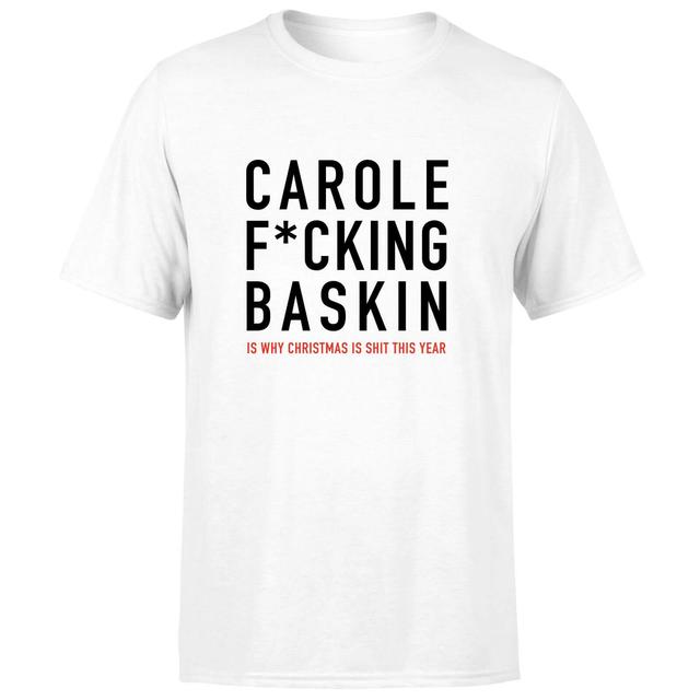 Carole F*cking Baskin Men's T-Shirt - White - L - White on Productcaster.