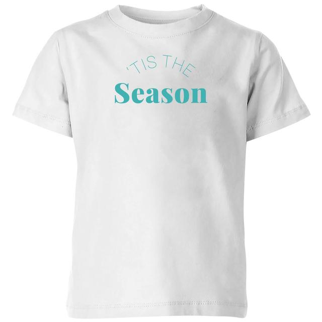 Tis The Season Kids' T-Shirt - White - 3-4 Jahre on Productcaster.