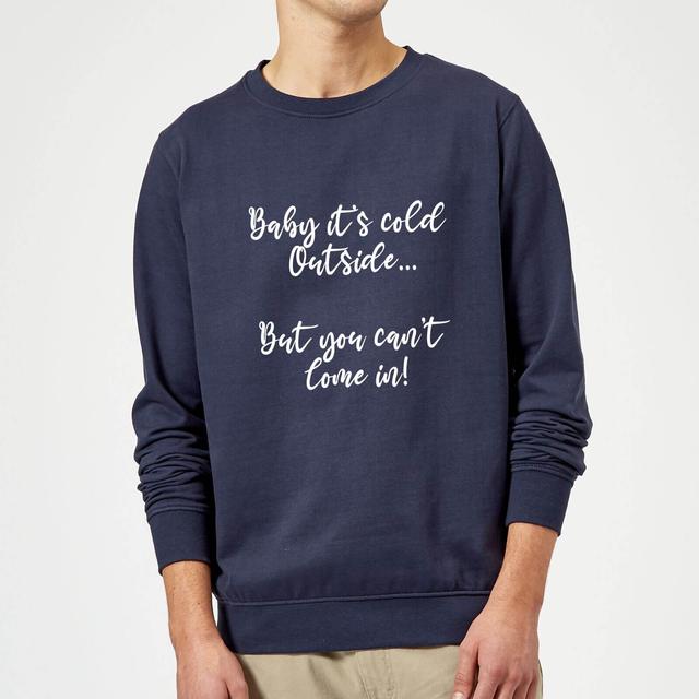 Baby It's Cold Outside Sweatshirt - Navy - L - Navy on Productcaster.