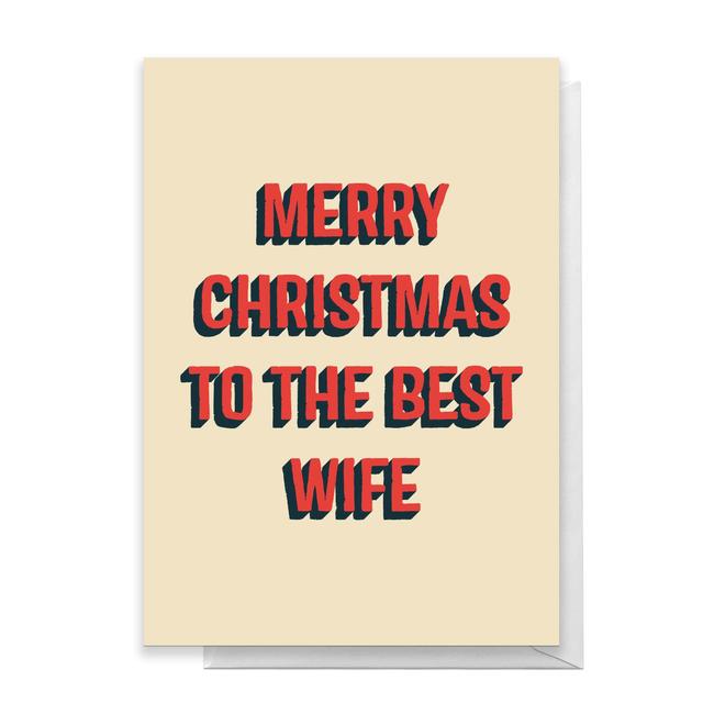 Merry Christmas To The Best Wife Greetings Card - Large Card on Productcaster.