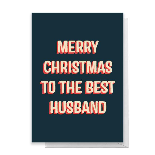 Merry Christmas To The Best Husband Greetings Card - Large Card on Productcaster.