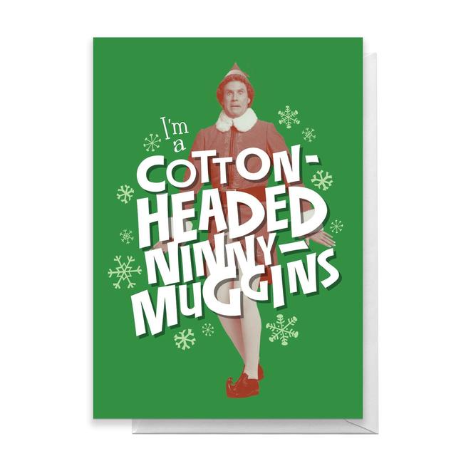 Elf I'm A Cotton Headed Ninny Muggins Greetings Card - Large Card on Productcaster.