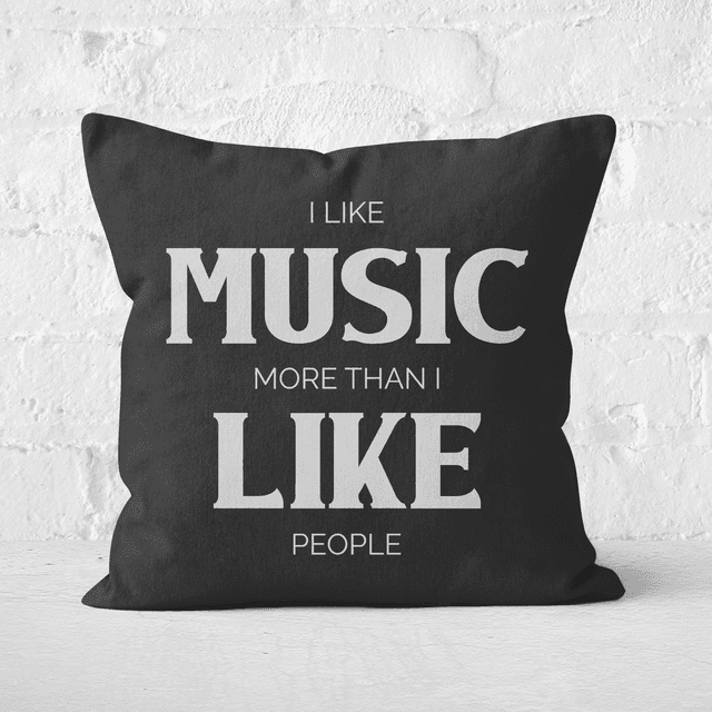 I Like Music More Than I Like People Square Cushion - 50x50cm - Soft Touch on Productcaster.