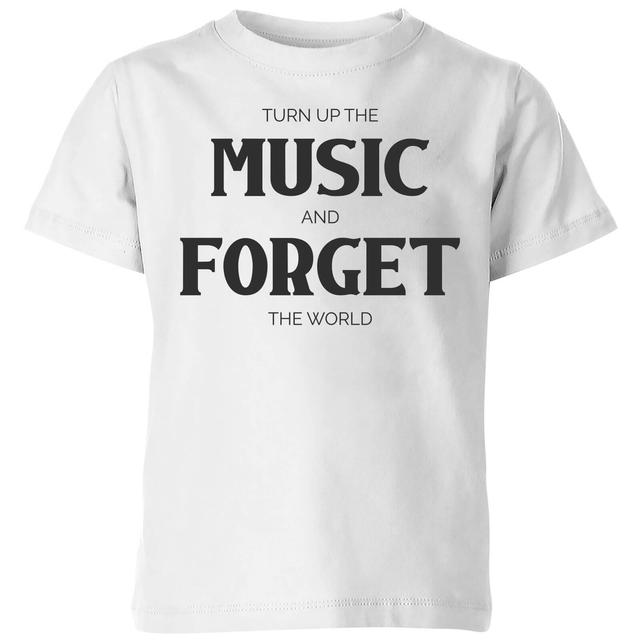 Turn Up The Music And Forget The World Kids' T-Shirt - White - 5-6 Jahre - Weiß on Productcaster.