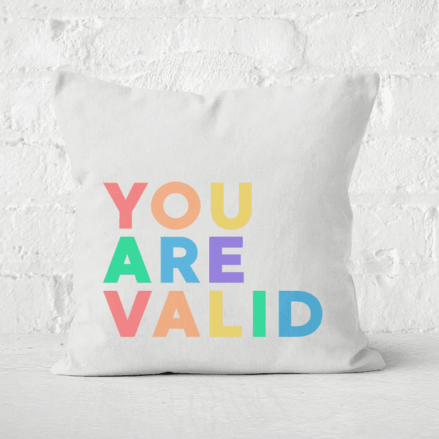 You Are Valid Square Cushion - 40x40cm - Soft Touch on Productcaster.