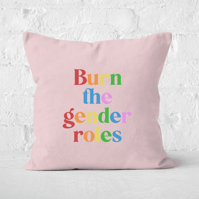 Burn The Gender Roles Square Cushion - 40x40cm - Soft Touch on Productcaster.