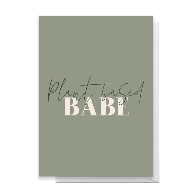 Plant Based Babe Greetings Card - Large Card on Productcaster.