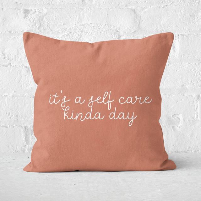 It's A Self Care Kinda Day Square Cushion - 40x40cm - Soft Touch on Productcaster.