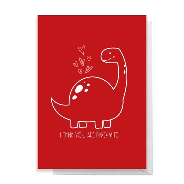 I Think You Are Dino-Mite Greetings Card - Large Card on Productcaster.