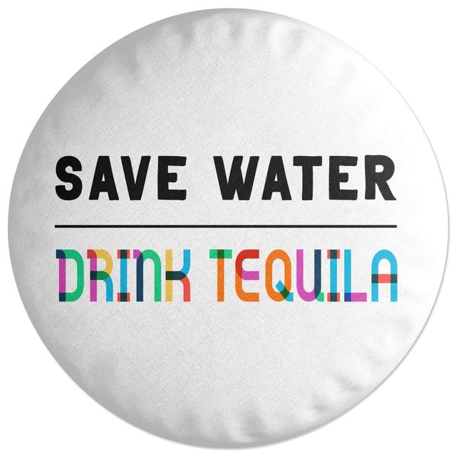 Decorsome Save Water, Drink Tequila Round Cushion on Productcaster.