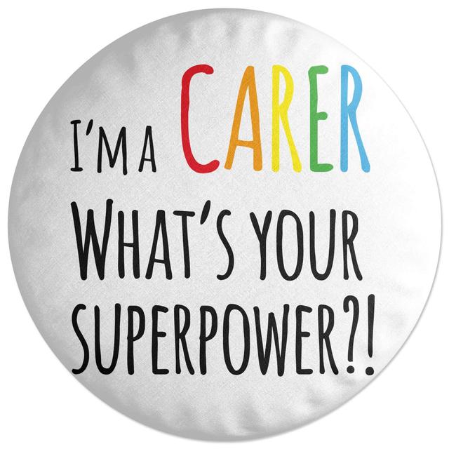 Decorsome I'm A Carer What's Your Super Power Round Cushion on Productcaster.